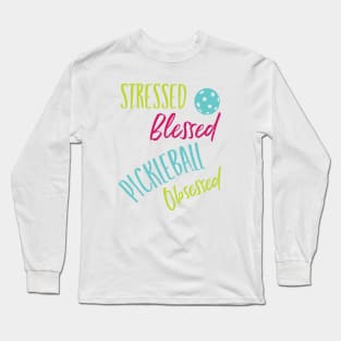 Funny Pickleball Stressed Blessed Pickleball Obsessed Long Sleeve T-Shirt